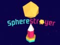 Jwèt Spherestroyer