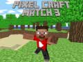 Jwèt Pixel Craft Match 3