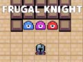 Jwèt Frugal Knight