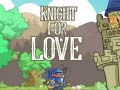 Jwèt Knight for Love