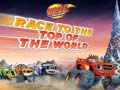 Jwèt Blaze and the Monster Machines Race to the Top of the World 
