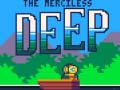 Jwèt The Merciless Deep