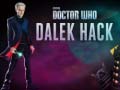 Jwèt Doctor Who Dalek Hack