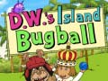 Jwèt D.W.’s Island Bugball