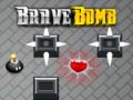 Jwèt Brave Bomb