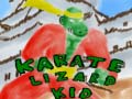 Jwèt Karate Lizard Kid