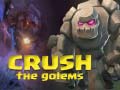 Jwèt Crush The Golems