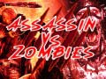 Jwèt  Assassin vs Zombies