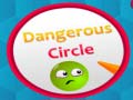Jwèt Dangerous Circles