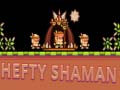 Jwèt Hefty Shaman