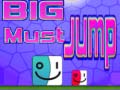 Jwèt Big Must Jump