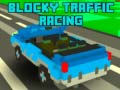 Jwèt Blocky Traffic Racing