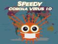Jwèt Speedy Corona Virus.io