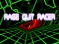Jwèt Rage Quit Racer