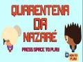 Jwèt Nazare Quarantine