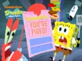 Jwèt SpongeBob SquarePants SpongeBob You're Fired