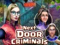 Jwèt Next Door Criminals