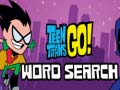 Jwèt Teen Titans Go Word Search