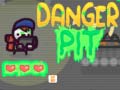 Jwèt Danger Pit