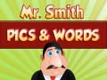 Jwèt Mr. Smith Pics & Words