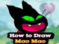 Jwèt How to Draw Mao Mao
