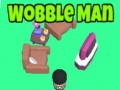 Jwèt Wobble Man