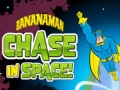 Jwèt BananaMan Chase In Space