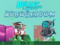 Jwèt Bullet League Robogeddon
