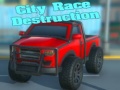 Jwèt City Race Destruction