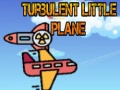 Jwèt Turbulent Little Plane