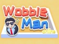 Jwèt Wobble Man Online