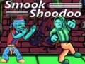 Jwèt Smook Shoodoo