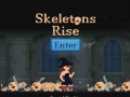 Jwèt Skeletons Rise