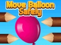 Jwèt Move Balloon Safely