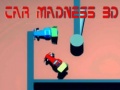 Jwèt Car Madness 3D
