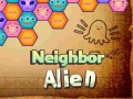 Jwèt Neighbor Alien