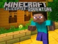 Jwèt Minecraft Helicopter Adventure