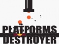 Jwèt Platforms Destroyer 