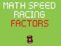 Jwèt Math Speed Racing Factors