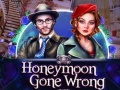 Jwèt Honeymoon Gone Wrong