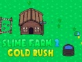 Jwèt Slime Farm 2 Gold Rush