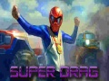 Jwèt Super Drag