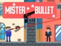 Jwèt Mister Bullet