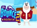 Jwèt Mr. Bouncemasters 2