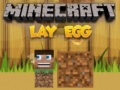 Jwèt Minecraft Lay Egg