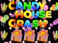 Jwèt Candy House Crash