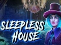 Jwèt Sleepless House