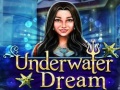 Jwèt Underwater Dream