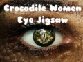 Jwèt Crocodile Women Eye Jigsaw