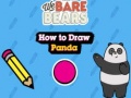 Jwèt We Bare Bears How to Draw Panda